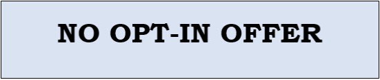 NO OPT-IN OFFER
