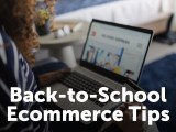 E-Commerce Back-to-School Tips