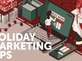 Holiday Marketing Tips