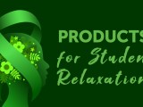 Products for Student&nbsp;Relaxation