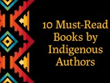10 Must-Read Books by Indigenous&nbsp;Authors