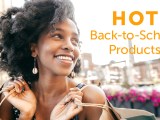 Hot Back-to-School Products