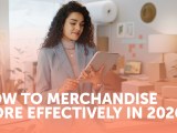 Merchandise More Effectively in&nbsp;2026