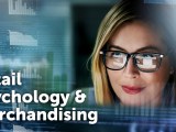 Retail Psychology and&nbsp;Merchandising