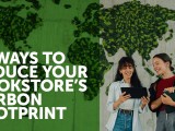 3 Ways to Reduce Your Bookstore’s Carbon&nbsp;Footprint